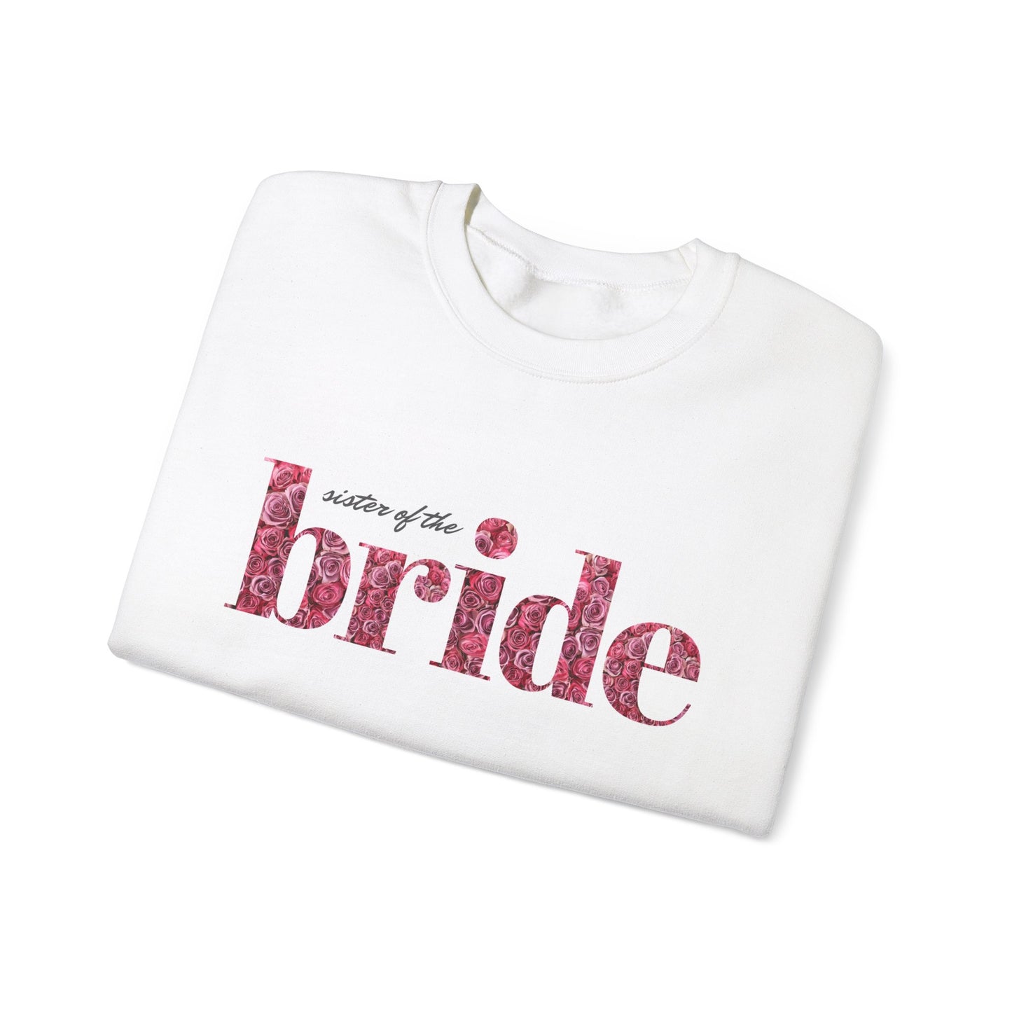 Sister of the Bride Crewneck Sweatshirt